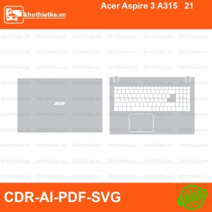 Acer Aspire 3 A315 21 File thiết kế Skin, Template Vector chuẩn cắt decal | KhoThiếtKế.vn