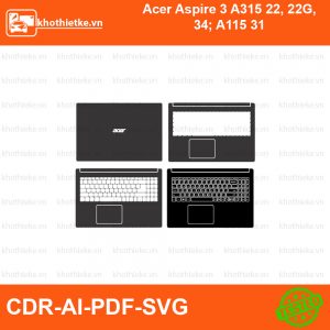 Acer Aspire 3 A315 22, 22G, 34; A115 31 File thiết kế Skin, Template Vector chuẩn cắt decal | KhoThiếtKế.vn