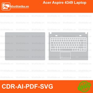 Acer Aspire 4349 Laptop File thiết kế Skin, Template Vector chuẩn cắt decal | KhoThiếtKế.vn