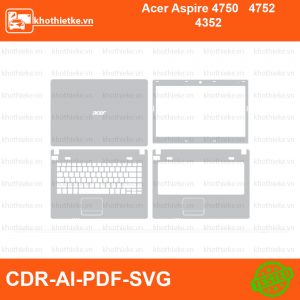 Acer Aspire 4750 4752 4352 File thiết kế Skin, Template Vector chuẩn cắt decal | KhoThiếtKế.vn