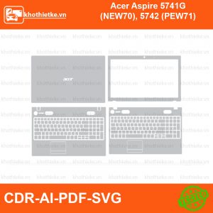 Acer Aspire 5741G (NEW70), 5742 (PEW71) File thiết kế Skin, Template Vector chuẩn cắt decal | KhoThiếtKế.vn