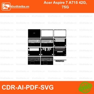 Acer Aspire 7 A715 42G, 75G File thiết kế Skin, Template Vector chuẩn cắt decal | KhoThiếtKế.vn