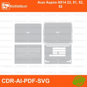 Acer Aspire A514 23, 51, 52, 53 File thiết kế Skin, Template Vector chuẩn cắt decal | KhoThiếtKế.vn