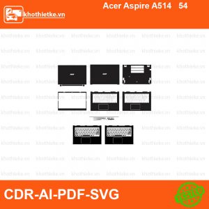 Acer Aspire A514 54 File thiết kế Skin, Template Vector chuẩn cắt decal | KhoThiếtKế.vn