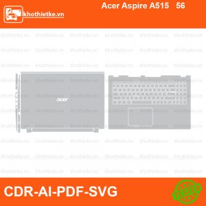 Acer Aspire A515 56 File thiết kế Skin, Template Vector chuẩn cắt decal | KhoThiếtKế.vn