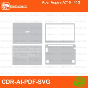 Acer Aspire A715 41G File thiết kế Skin, Template Vector chuẩn cắt decal | KhoThiếtKế.vn
