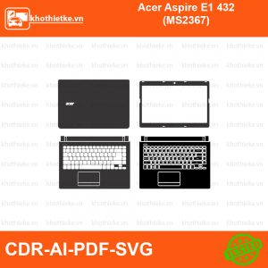 Acer Aspire E1 432 (MS2367) File thiết kế Skin, Template Vector chuẩn cắt decal | KhoThiếtKế.vn