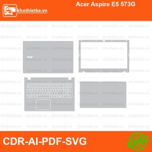 Acer Aspire E5 573G File thiết kế Skin, Template Vector chuẩn cắt decal | KhoThiếtKế.vn