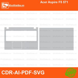 Acer Aspire F5 571 File thiết kế Skin, Template Vector chuẩn cắt decal | KhoThiếtKế.vn