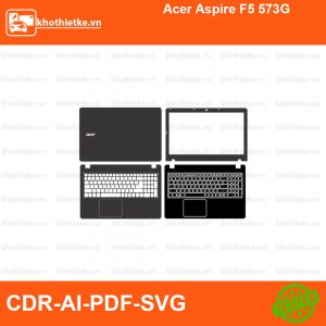 Acer Aspire F5 573G File thiết kế Skin, Template Vector chuẩn cắt decal | KhoThiếtKế.vn