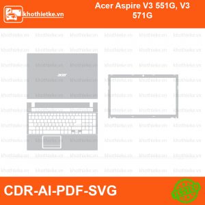 Acer Aspire V3 551G, V3 571G File thiết kế Skin, Template Vector chuẩn cắt decal | KhoThiếtKế.vn