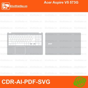 Acer Aspire V5 573G File thiết kế Skin, Template Vector chuẩn cắt decal | KhoThiếtKế.vn