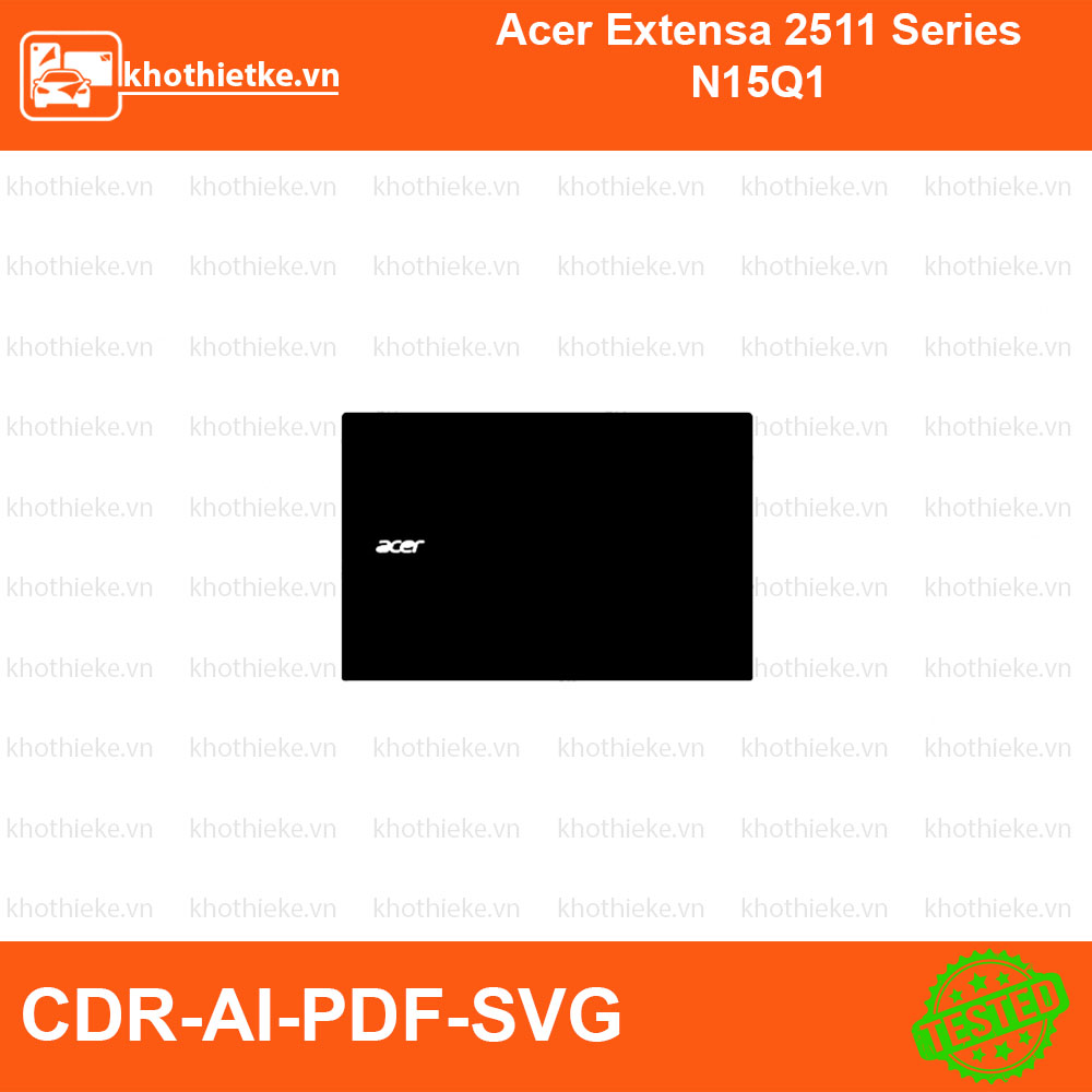 Acer Extensa 2511 Series N15Q1 File thiết kế Skin, Template Vector chuẩn cắt decal | KhoThiếtKế.vn