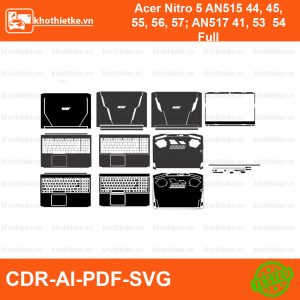 Acer Nitro 5 AN515 44, 45, 55, 56, 57; AN517 41, 53 54 File thiết kế Skin, Template Vector chuẩn cắt decal | KhoThiếtKế.vn