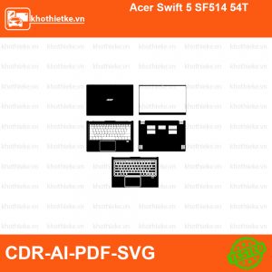 Acer Swift 5 SF514 54T File thiết kế Skin, Template Vector chuẩn cắt decal | KhoThiếtKế.vn