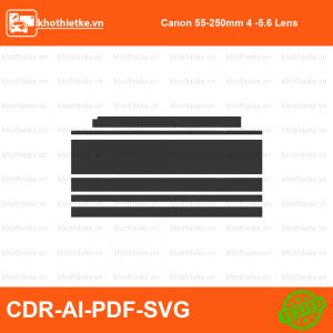 Canon 55-250mm 4 -5.6 Lens File thiết kế Skin máy ảnh & Lens, Template Vector chuẩn cắt decal | KhoThiếtKế.vn