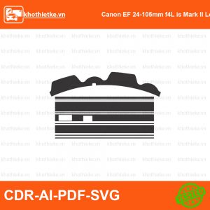 Canon EF 24-105mm f4L is Mark ll Lens File thiết kế Skin máy ảnh & Lens, Template Vector chuẩn cắt decal | KhoThiếtKế.vn