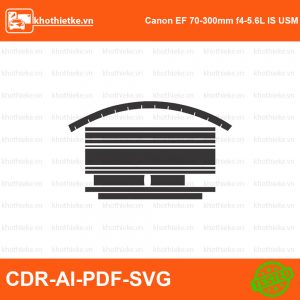 Canon EF 70-300mm f4-5.6L IS USM Lens File thiết kế Skin máy ảnh & Lens, Template Vector chuẩn cắt decal | KhoThiếtKế.vn