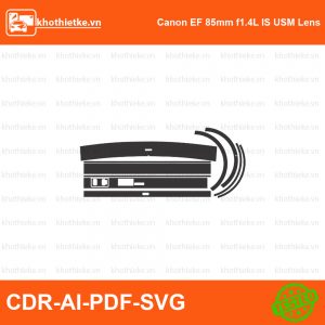 Canon EF 85mm f1.4L IS USM Lens  (1) File thiết kế Skin máy ảnh & Lens, Template Vector chuẩn cắt decal | KhoThiếtKế.vn