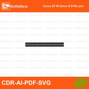 Canon EF-M 22mm f2 STM Lens File thiết kế Skin máy ảnh & Lens, Template Vector chuẩn cắt decal | KhoThiếtKế.vn
