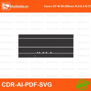 Canon EF-M 55-200mm f4.5-6.3 IS STM (2014) File thiết kế Skin máy ảnh & Lens, Template Vector chuẩn cắt decal | KhoThiếtKế.vn