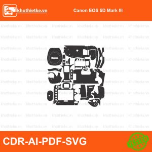 Canon EOS 5D Mark III File thiết kế Skin máy ảnh & Lens, Template Vector chuẩn cắt decal | KhoThiếtKế.vn