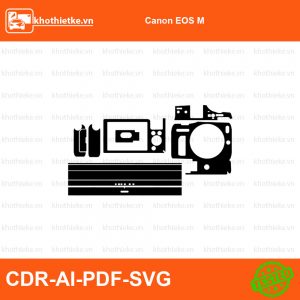Canon EOS M File thiết kế Skin máy ảnh & Lens, Template Vector chuẩn cắt decal | KhoThiếtKế.vn