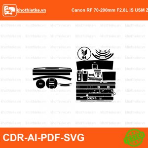 Canon RF 70-200mm F2.8L IS USM Z File thiết kế Skin máy ảnh & Lens, Template Vector chuẩn cắt decal | KhoThiếtKế.vn
