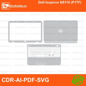 Dell Inspiron N5110 (P17F) File thiết kế Skin, Template Vector chuẩn cắt decal | KhoThiếtKế.vn