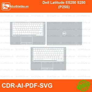 Dell Latitude E5250 5250 (P25S) File thiết kế Skin, Template Vector chuẩn cắt decal | KhoThiếtKế.vn