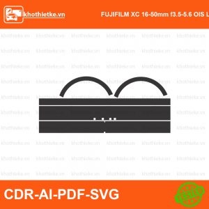 FUJIFILM XC 16-50mm f3.5-5.6 OIS Lens File thiết kế Skin máy ảnh & Lens, Template Vector chuẩn cắt decal | KhoThiếtKế.vn