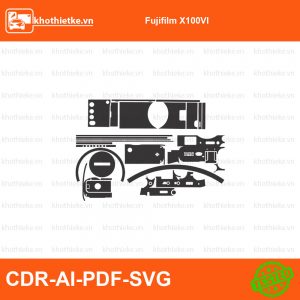 Fujifilm X100VI File thiết kế Skin máy ảnh & Lens, Template Vector chuẩn cắt decal | KhoThiếtKế.vn