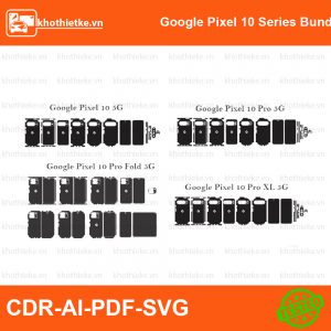 Google Pixel 10 Series Bundle File thiết kế Skin, Template Vector chuẩn cắt decal | KhoThiếtKế.vn