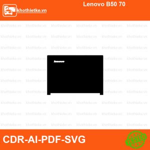 Lenovo B50 70 File thiết kế Skin, Template Vector chuẩn cắt decal | KhoThiếtKế.vn