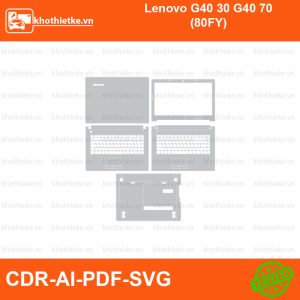Lenovo G40 30 G40 70 (80FY) File thiết kế Skin, Template Vector chuẩn cắt decal | KhoThiếtKế.vn