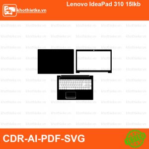Lenovo IdeaPad 310 15Ikb File thiết kế Skin, Template Vector chuẩn cắt decal | KhoThiếtKế.vn