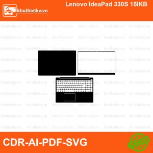 Lenovo IdeaPad 330S 15IKB File thiết kế Skin, Template Vector chuẩn cắt decal | KhoThiếtKế.vn