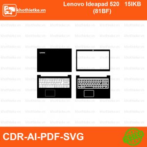 Lenovo Ideapad 520 15IKB (81BF) File thiết kế Skin, Template Vector chuẩn cắt decal | KhoThiếtKế.vn