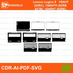 Lenovo Legion 5 15IAH7 (82RC), 15IAH7H (82RB, 82TB), 15ARH7 (82RE), 15ARH7H (82RD) File thiết kế Skin, Template Vector chuẩn cắt decal | KhoThiếtKế.vn