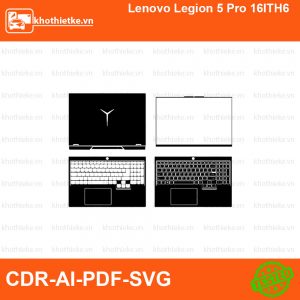Lenovo Legion 5 Pro 16ITH6 File thiết kế Skin, Template Vector chuẩn cắt decal | KhoThiếtKế.vn