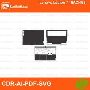 Lenovo Legion 7 16ACHG6 File thiết kế Skin, Template Vector chuẩn cắt decal | KhoThiếtKế.vn