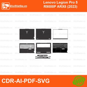 Lenovo Legion Pro 5 R9000P ARX8 (2023) File thiết kế Skin, Template Vector chuẩn cắt decal | KhoThiếtKế.vn