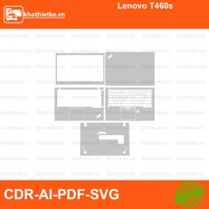 Lenovo T460s File thiết kế Skin, Template Vector chuẩn cắt decal | KhoThiếtKế.vn
