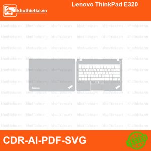 Lenovo ThinkPad E320 File thiết kế Skin, Template Vector chuẩn cắt decal | KhoThiếtKế.vn