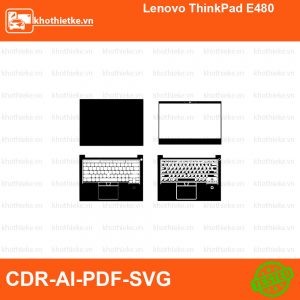 Lenovo ThinkPad E480 File thiết kế Skin, Template Vector chuẩn cắt decal | KhoThiếtKế.vn