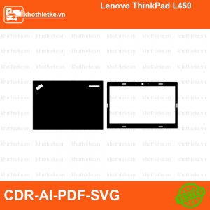 Lenovo ThinkPad L450 File thiết kế Skin, Template Vector chuẩn cắt decal | KhoThiếtKế.vn