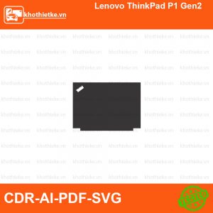 Lenovo ThinkPad P1 Gen2 File thiết kế Skin, Template Vector chuẩn cắt decal | KhoThiếtKế.vn