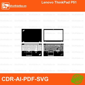 Lenovo ThinkPad P51 File thiết kế Skin, Template Vector chuẩn cắt decal | KhoThiếtKế.vn
