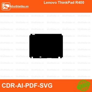 Lenovo ThinkPad R400 File thiết kế Skin, Template Vector chuẩn cắt decal | KhoThiếtKế.vn