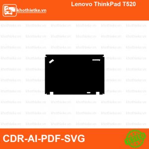 Lenovo ThinkPad T520 File thiết kế Skin, Template Vector chuẩn cắt decal | KhoThiếtKế.vn